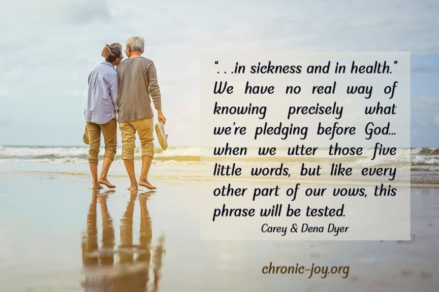 In Sickness and in Health • Part One • Chronic Joy®
