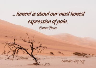 "Lament is an honest expression of pain." Esther Fleece