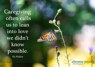 "Caregiving often calls us to lean into love we didn't know possible." Tia Walker