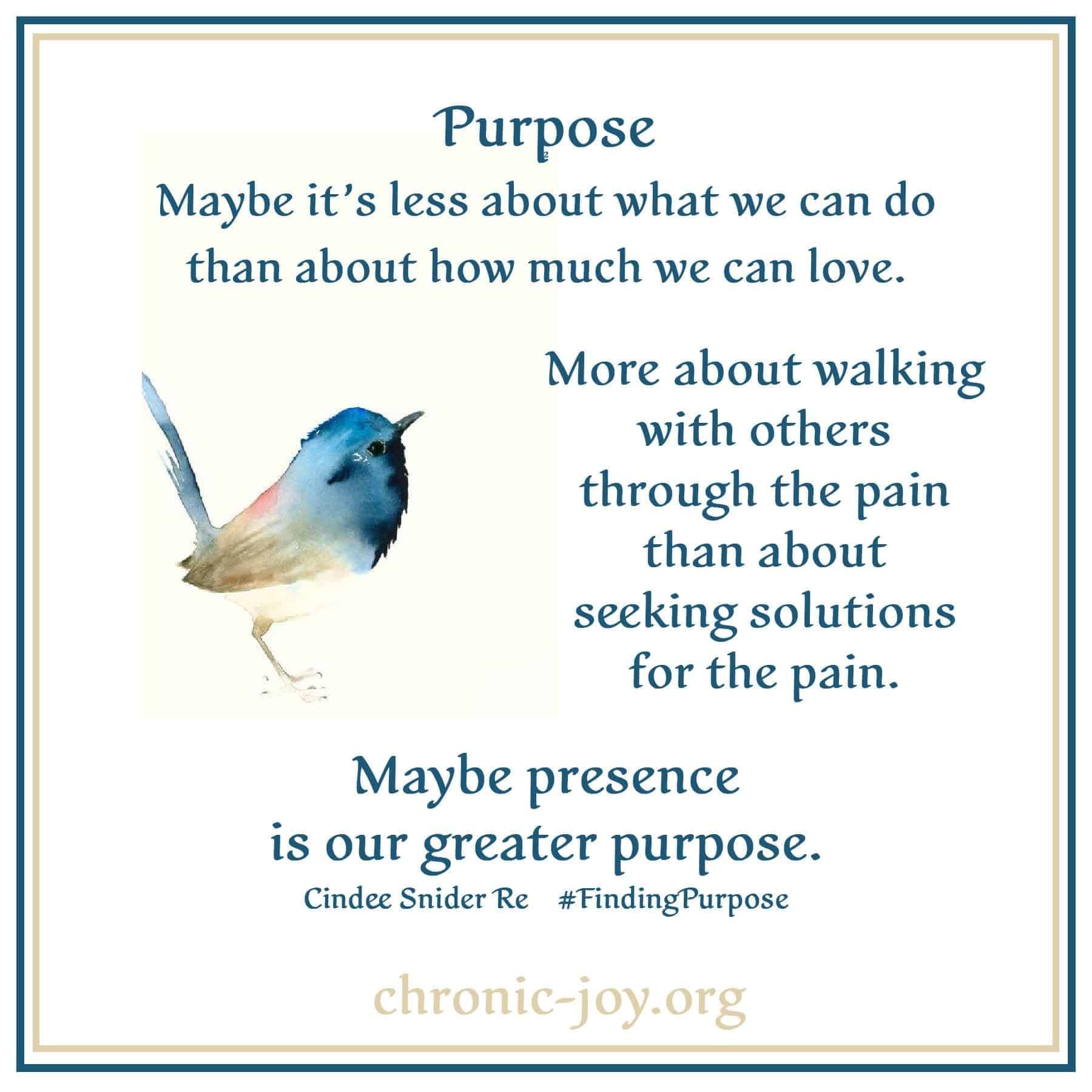 Purpose - Maybe it's less about what we can do...