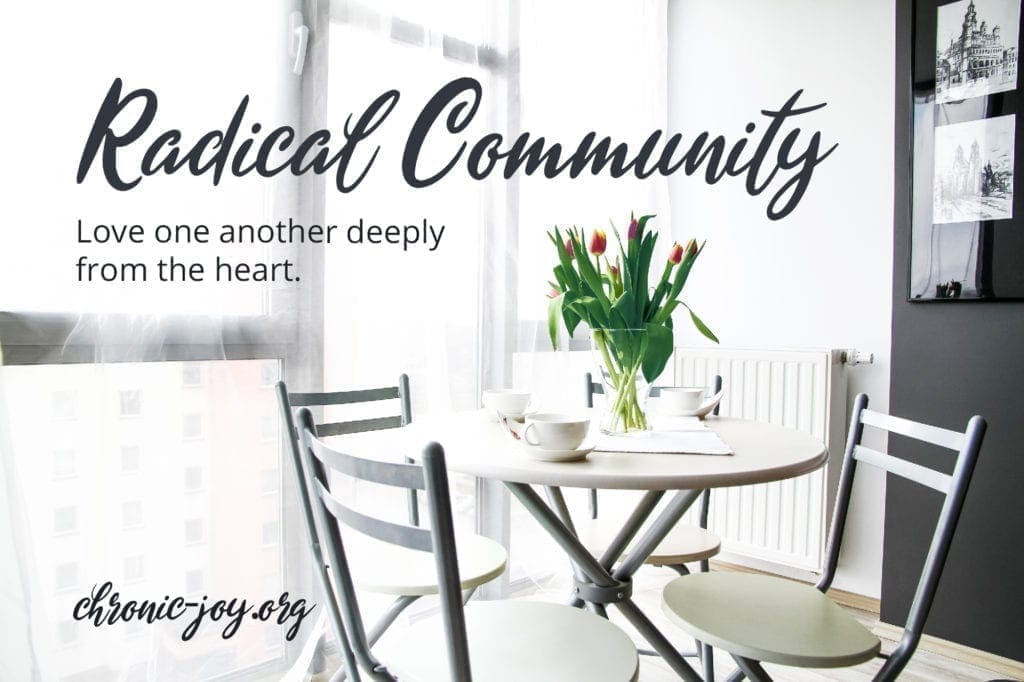 Radical Community • Love One Another Deeply from the Heart
