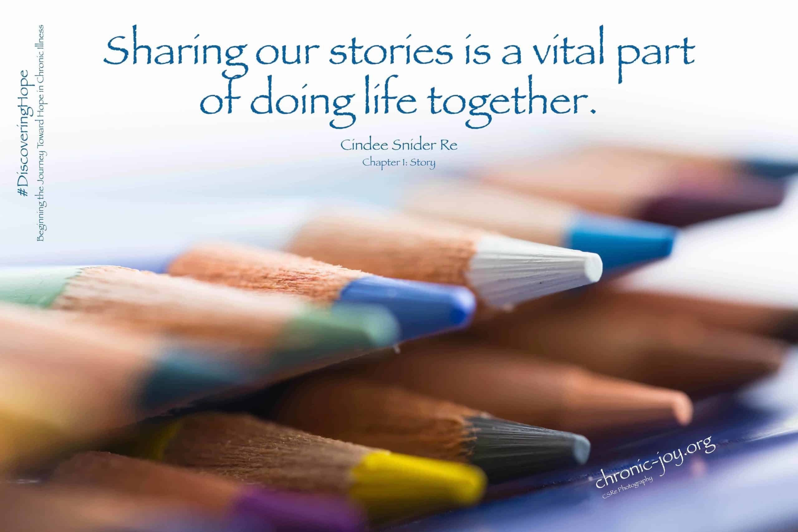 Sharing our stories is vital