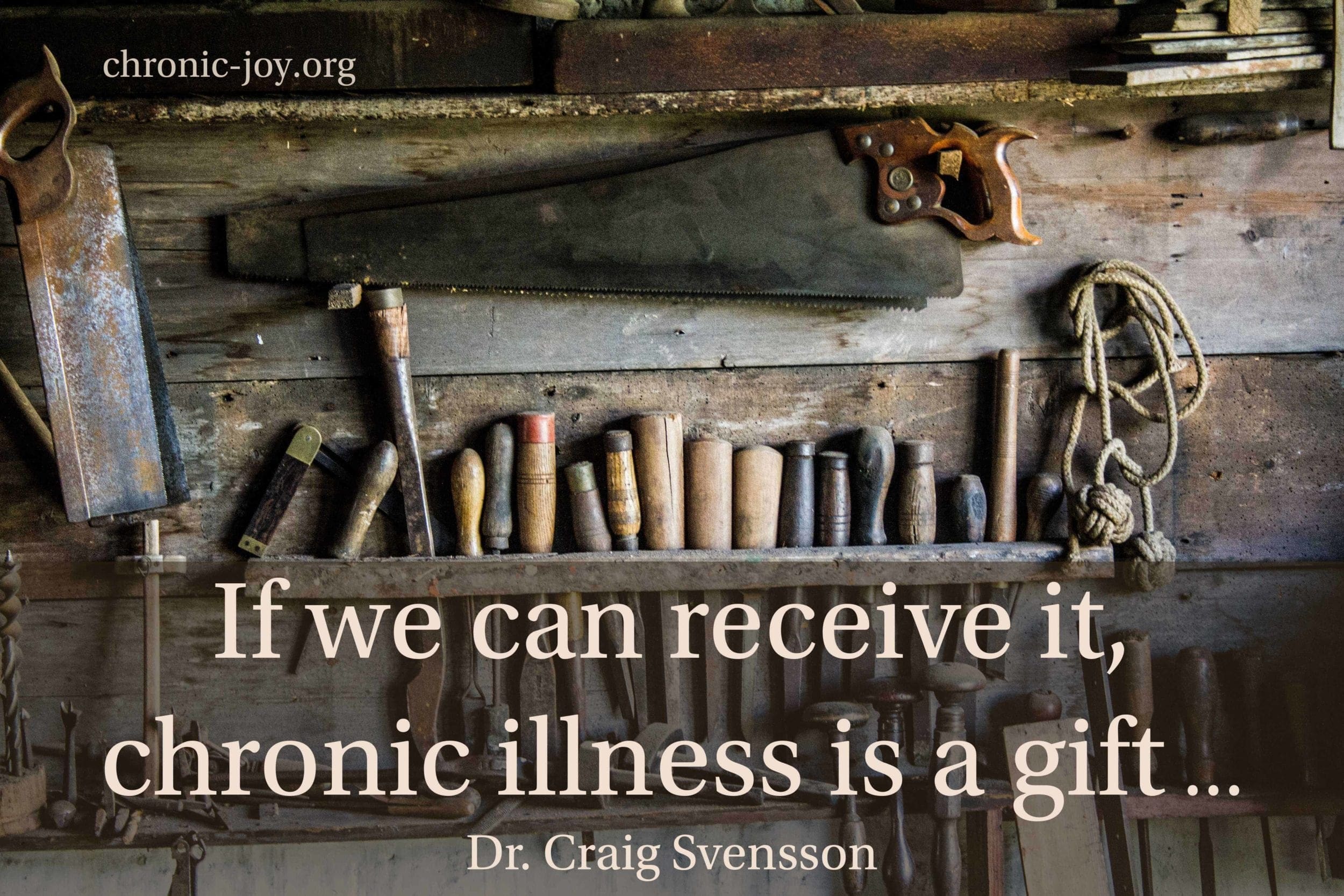 If we can receive it, chronic illness is a gift ...