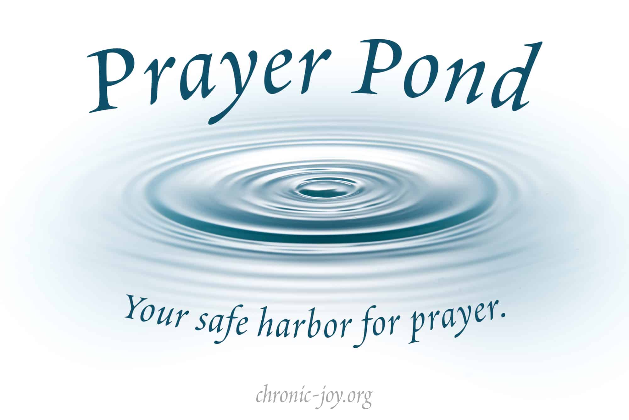 Prayer Pond • Your Safe Harbor for Prayer.