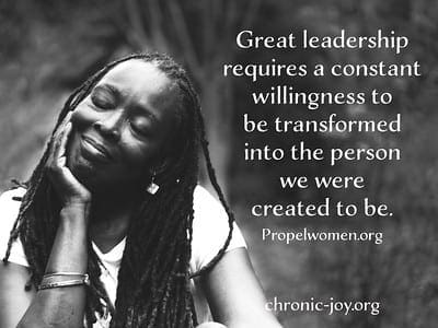 Leadership requires willingness to be transformed into the person we were created to be.