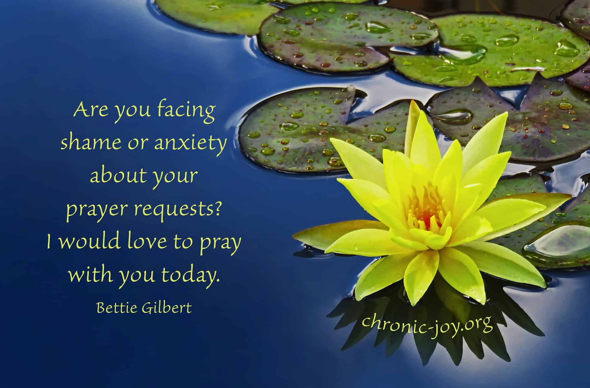 Are you facing shame or anxiety about your prayer requests?