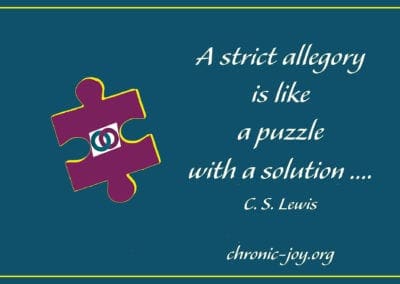 "A strict allegory is like a puzzle with a solution..." C.S. Lewis