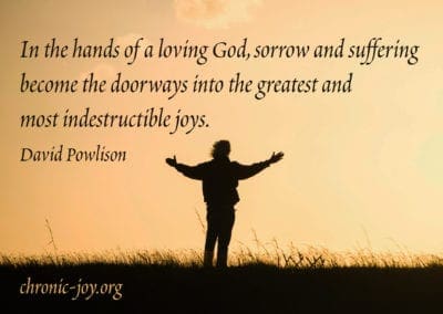 Sorrow and suffering become the doorways into joy.