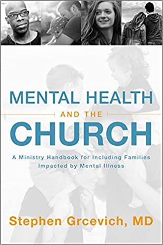 Mental Health and the Church: A Ministry Handbook for Including Children and Adults