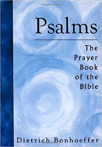 Psalms: The Prayer Book of the Bible
