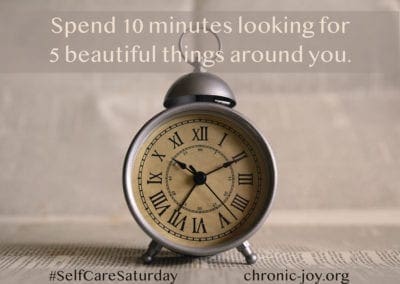 Spend 10 minutes looking at 5 beautiful things around you.