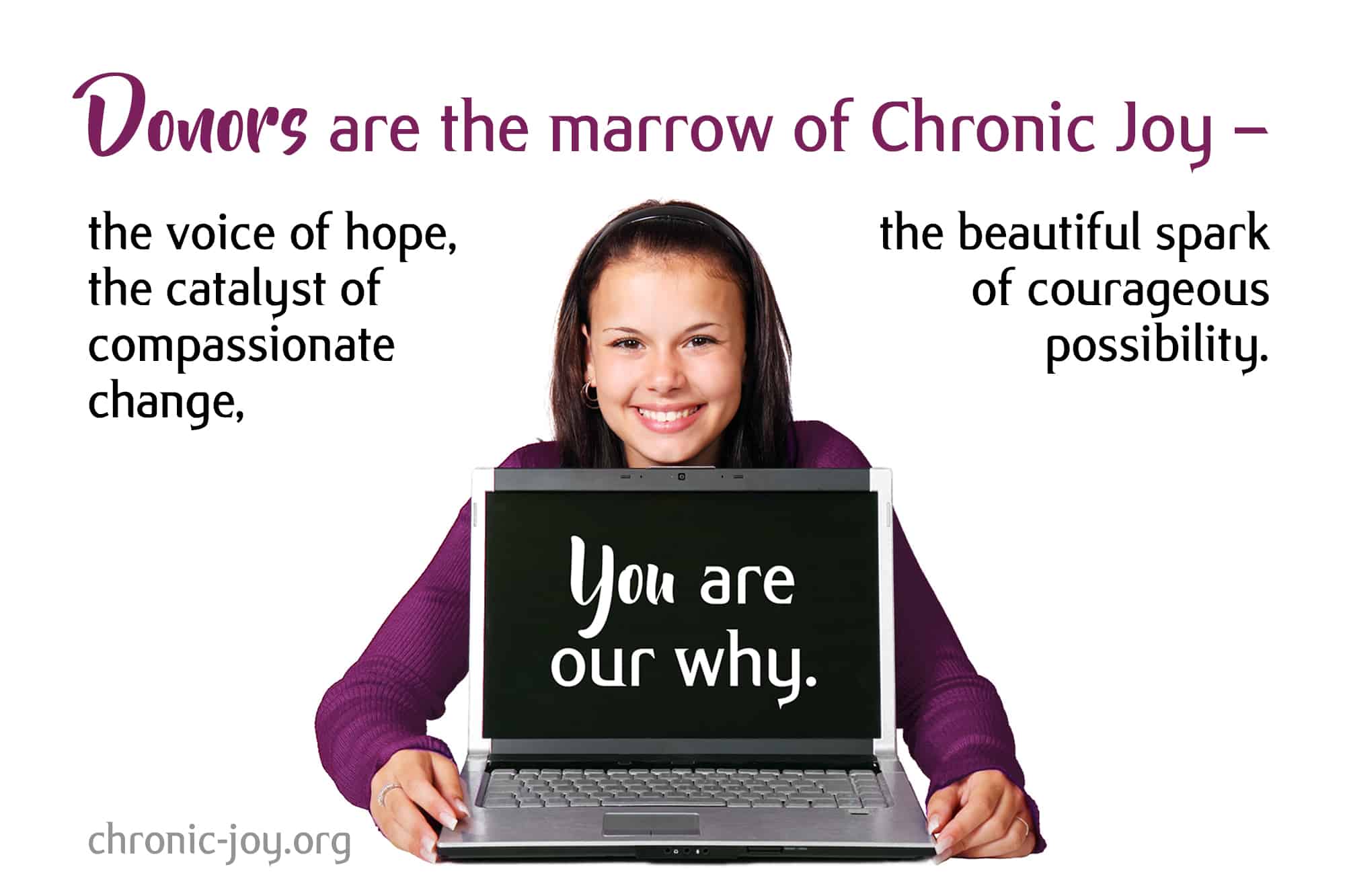 Donor are the marrow of Chronic Joy.