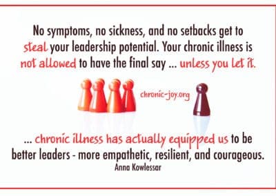 Chronic illness has actually equipped us to be better leaders - more empathetic, resilient, and courageous.