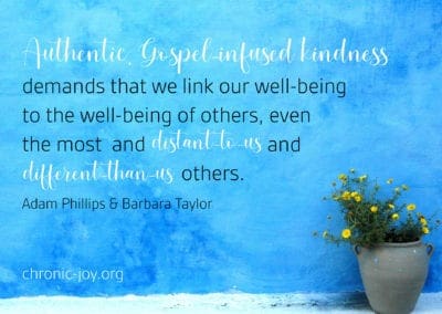 Authentic, Gospel-infused kindness demands that we link our well-being to the well-being of others