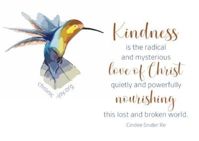 Kindness is the radical and mysterious love of Christ