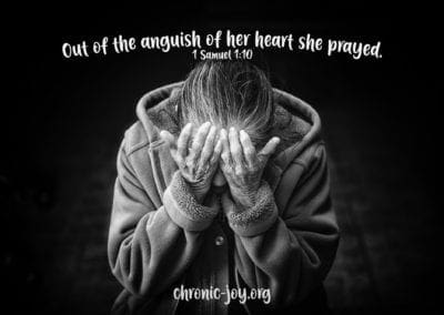 Out of the anguish of her heart she prayed.” 1 Samuel 1:10