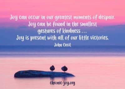 Joy can occur in our greatest moments of despair.