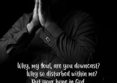 Why, my soul, are you downcast?