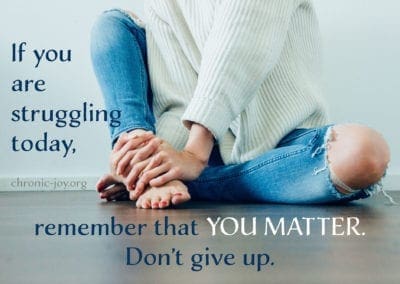 If you are struggling today, remember that You matter. Don't Give up.