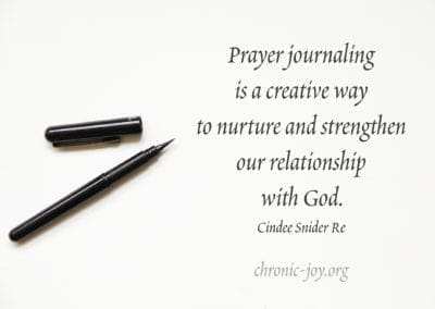 “Prayer journaling is a creative way to nurture and strengthen our relationship with God.” (Cindee Snider Re)