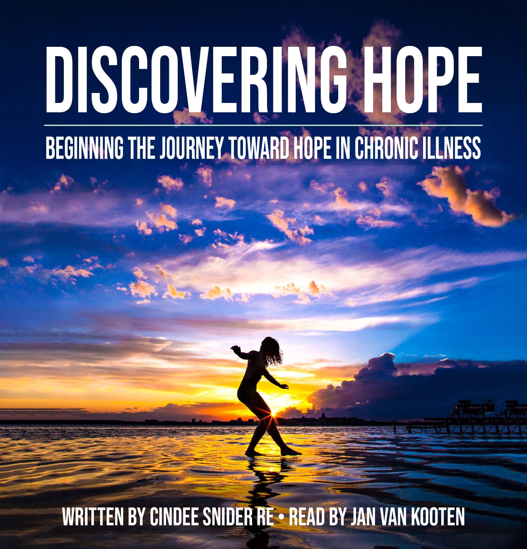 Discovering Hope • Beginning the Journey Toward Hope in Chronic Illness