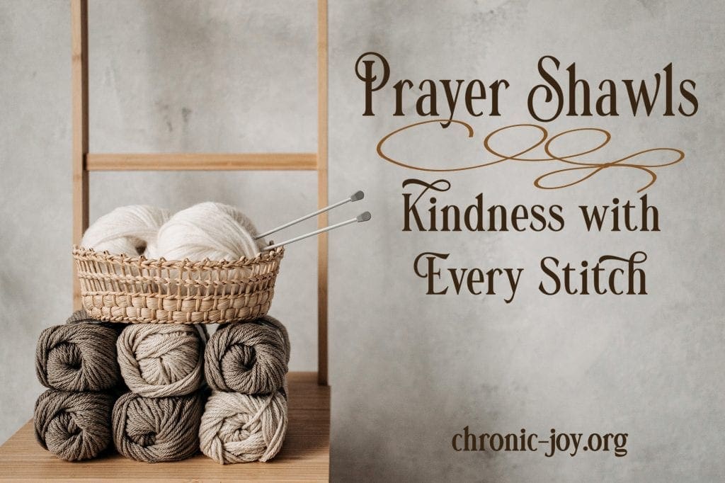 Prayer Shawls • Kindness with Every Stitch