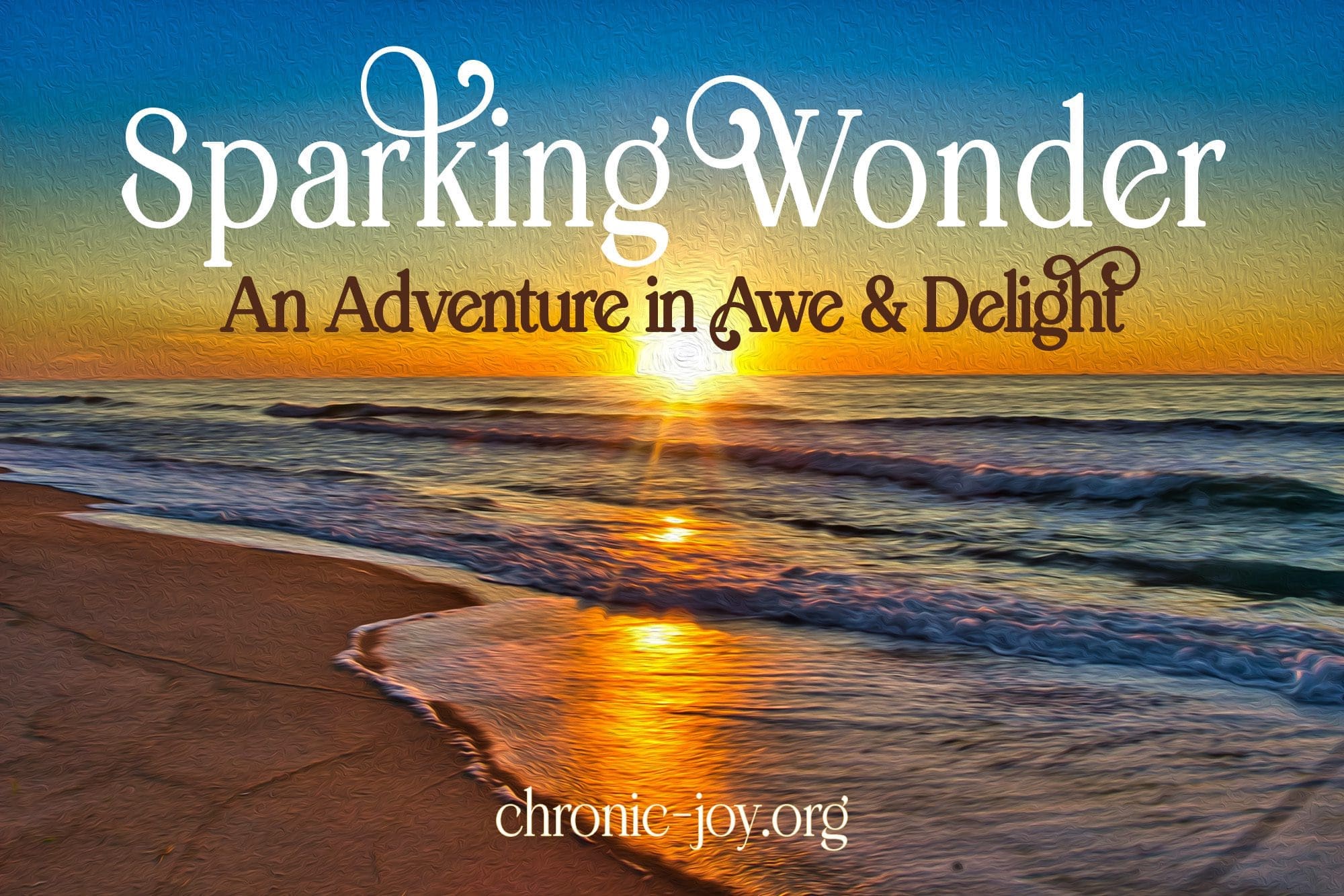 Sparking Wonder: An Adventure in Awe & Delight