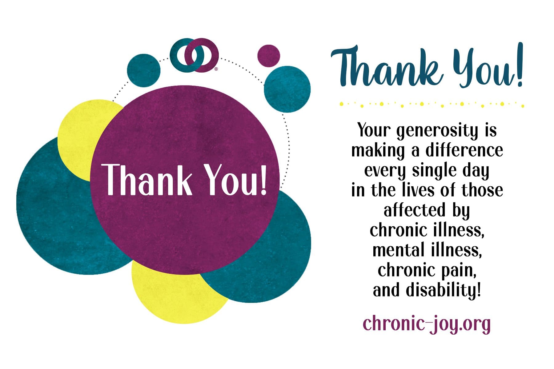 "Thank You! Your generosity is making a difference in the lives of those affected by chronic illness, mental illness, chronic pain, and disability every, single day."