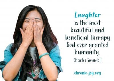 "Laughter is the most beautiful and beneficial therapy God ever granted humanity." Charles Swindoll