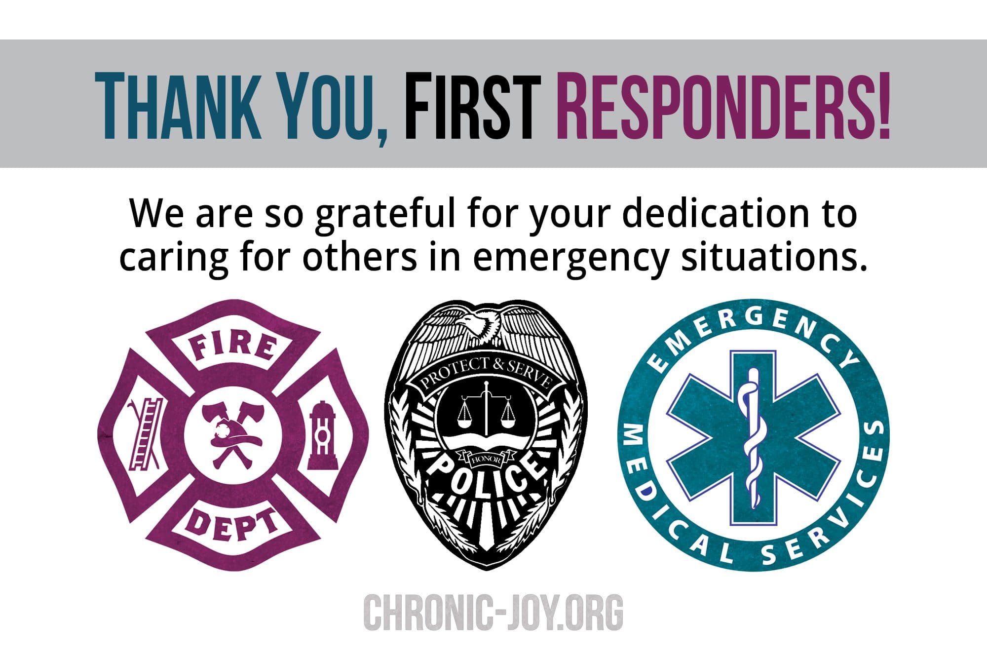 Thank You, First Responders! - "We are so grateful for your dedication to caring for others in emergency situations.