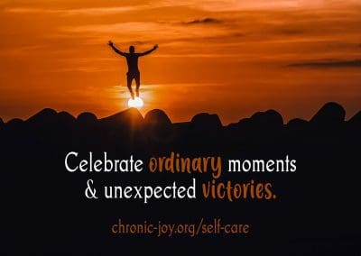 Celebrate ordinary moments and unexpected victories.