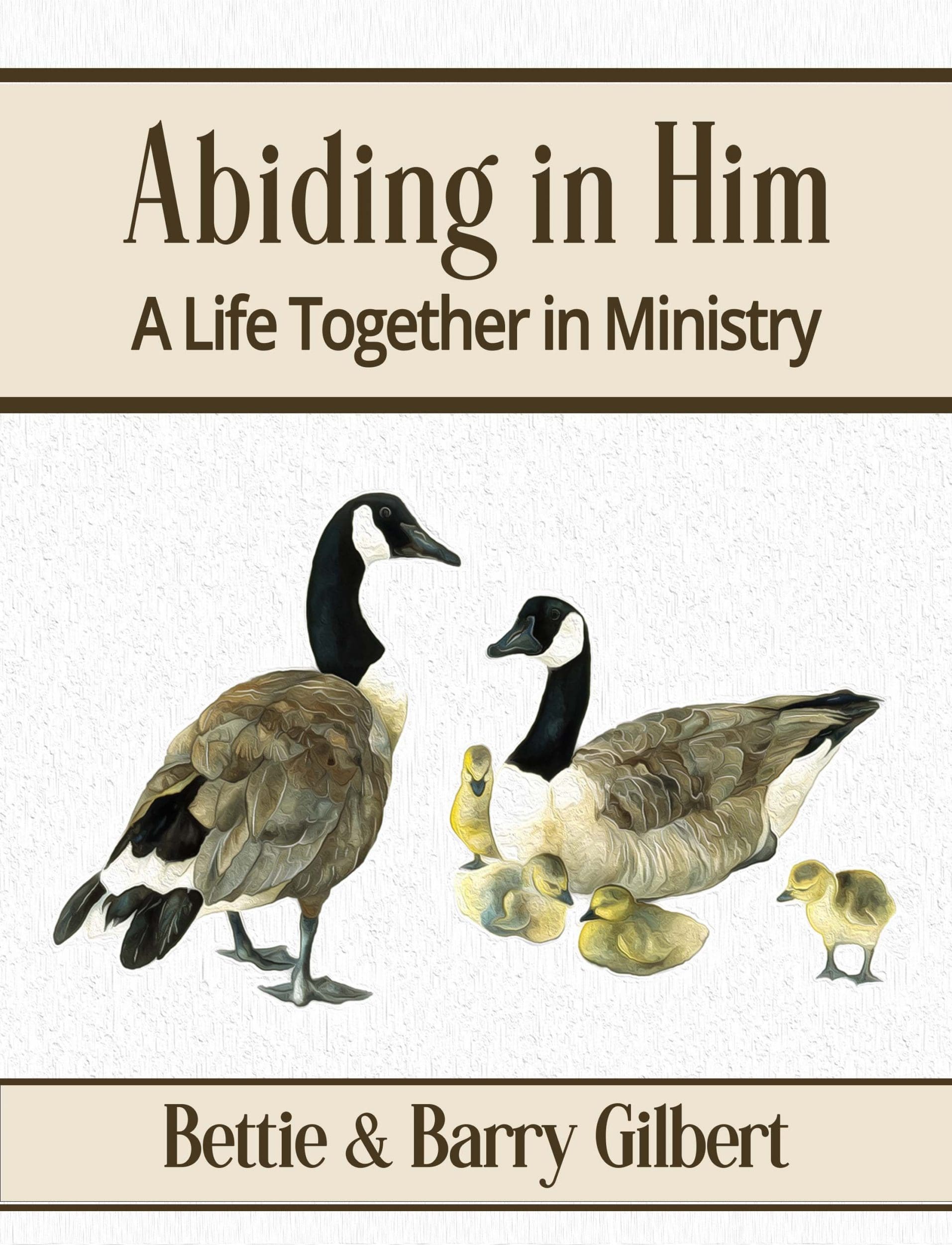 Abiding in Him: A Life Together in Ministry