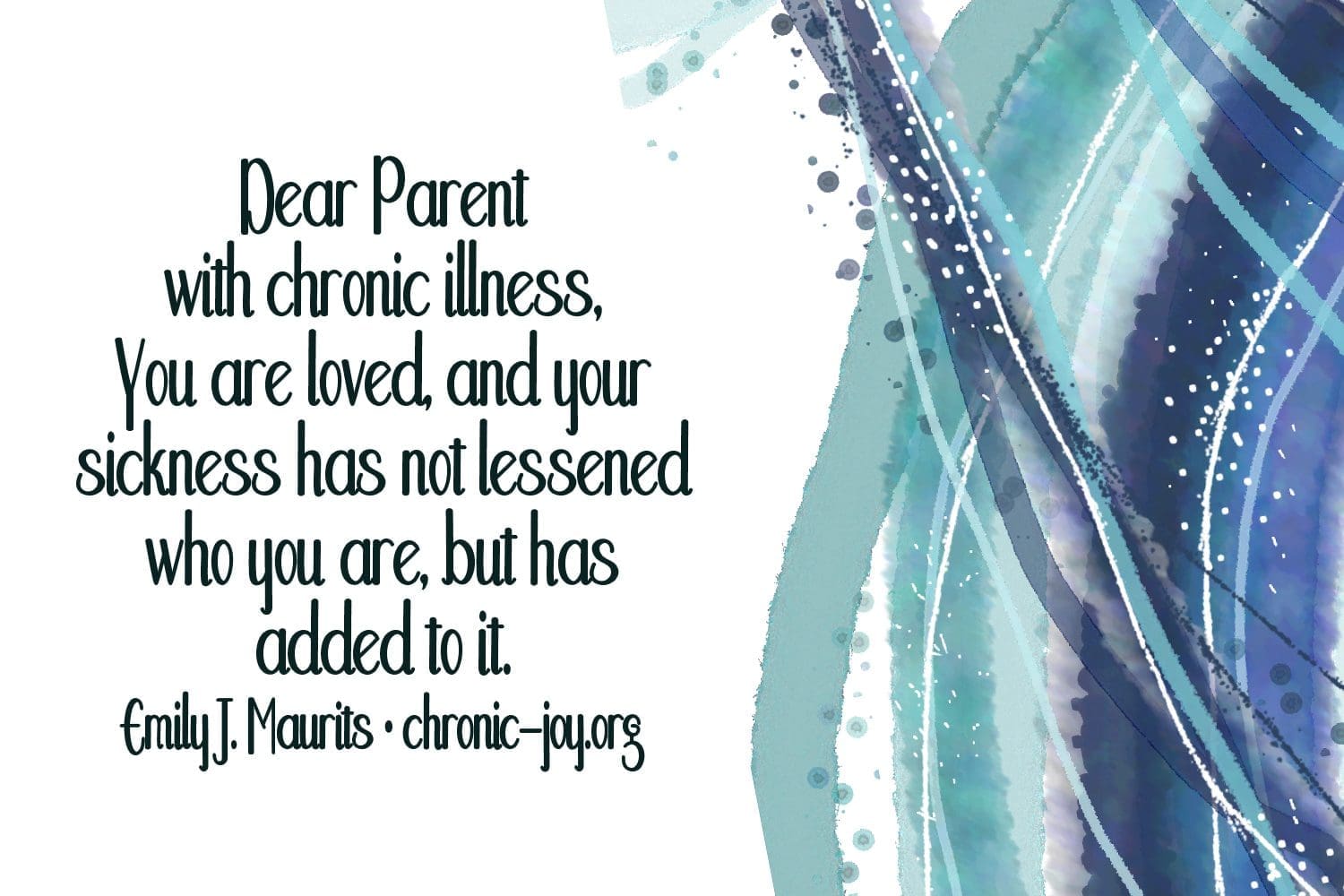 Parents with Chronic Illness • A Love Letter