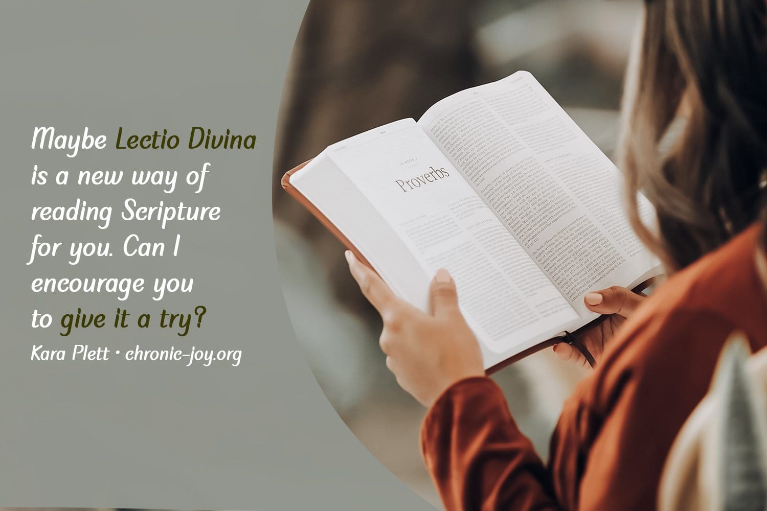 "Maybe Lectio Divina is a new way of reading Scripture for you. Can I encourage you to give it a try?" Kara Plett