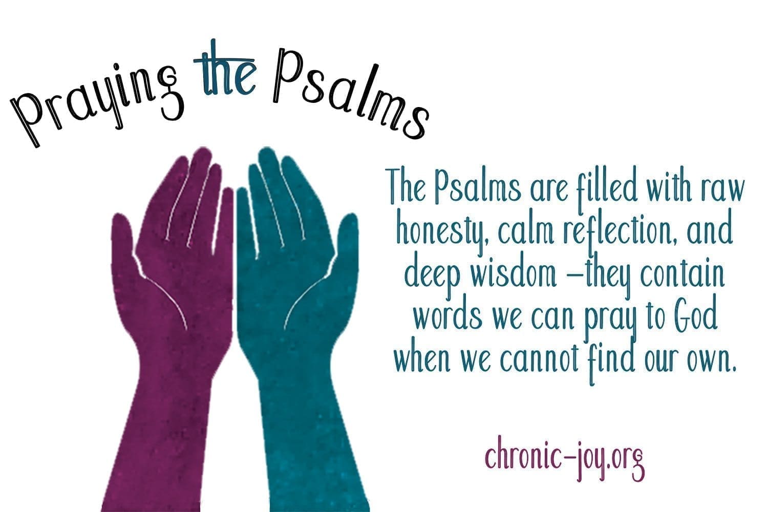 Praying The Psalms Chronic Joy Praying the psalms chronic joy