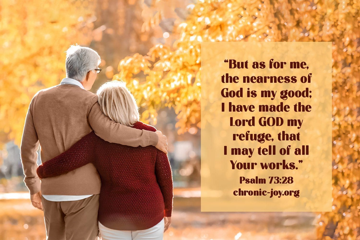 "But as for me, the nearness of God is my good; I have made the Lord GOD my refuge, that I may tell of all Your works." Psalm 73:28