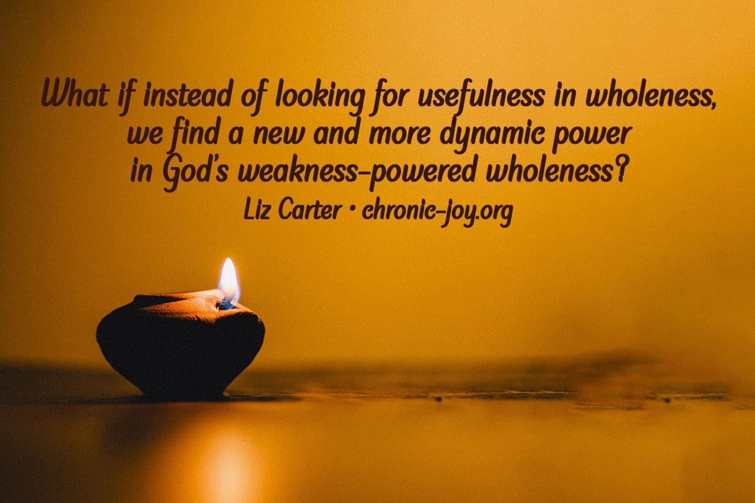 Seeking God's weakness-powered wholeness