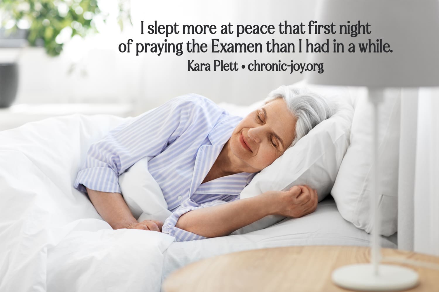 The Prayer of Examen can bring peace.