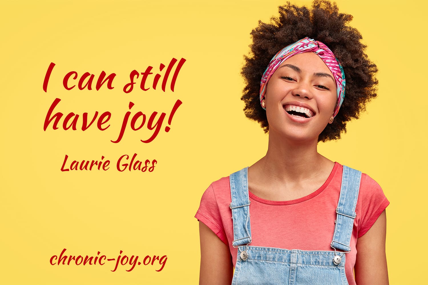 I can still have joy with chronic illness.